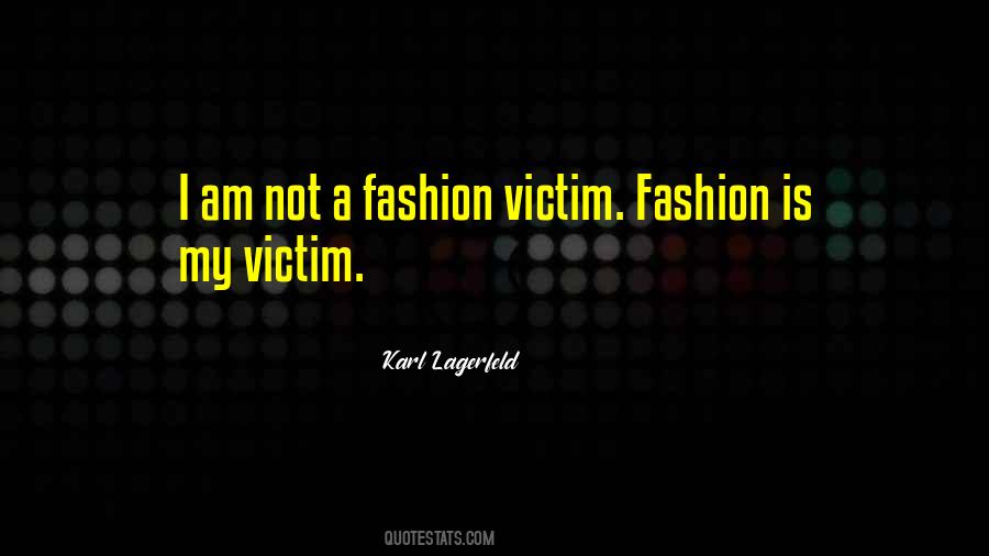 Fashion Victim Quotes #349535