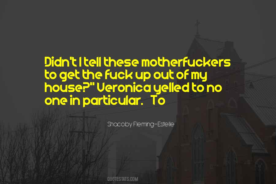 Get Up Get Out Quotes #469335