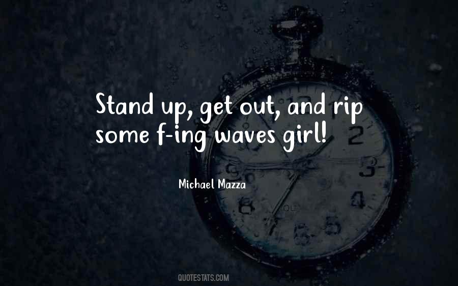 Get Up Get Out Quotes #683370
