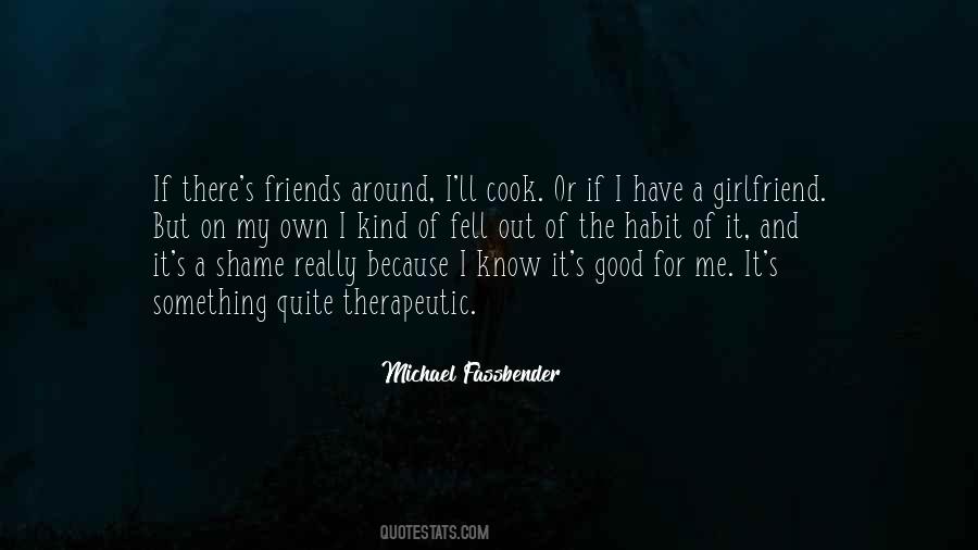 Fassbender Quotes #1572976