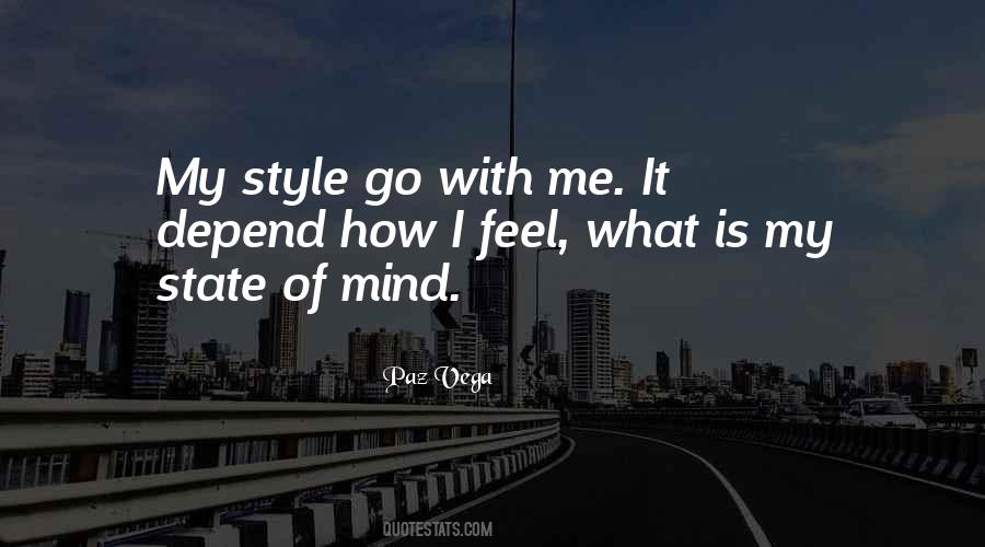 My State Of Mind Quotes #1605397