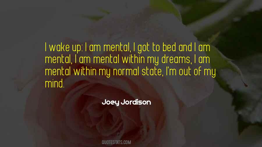 My State Of Mind Quotes #721420