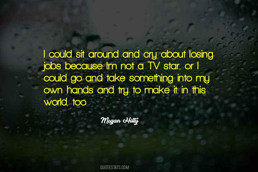 World In My Hands Quotes #1351444