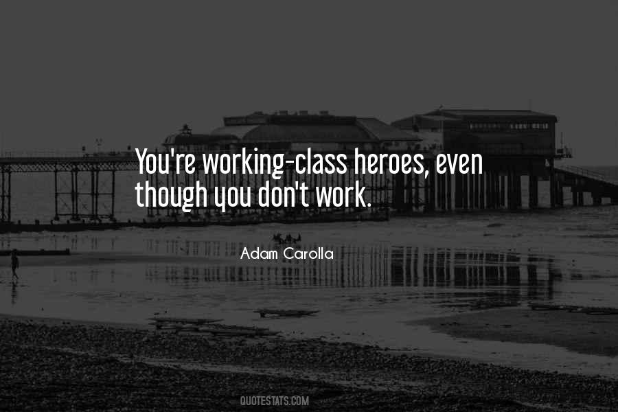 Work Class Quotes #528149