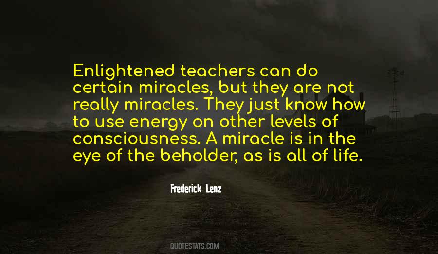 Miracle In Life Quotes #1476446