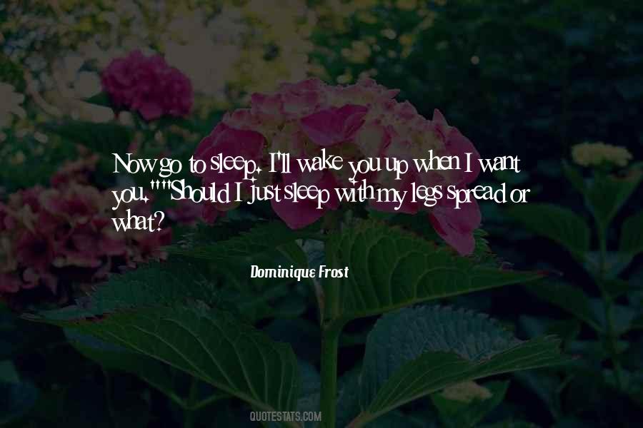 I Want To Sleep With You Quotes #1248932