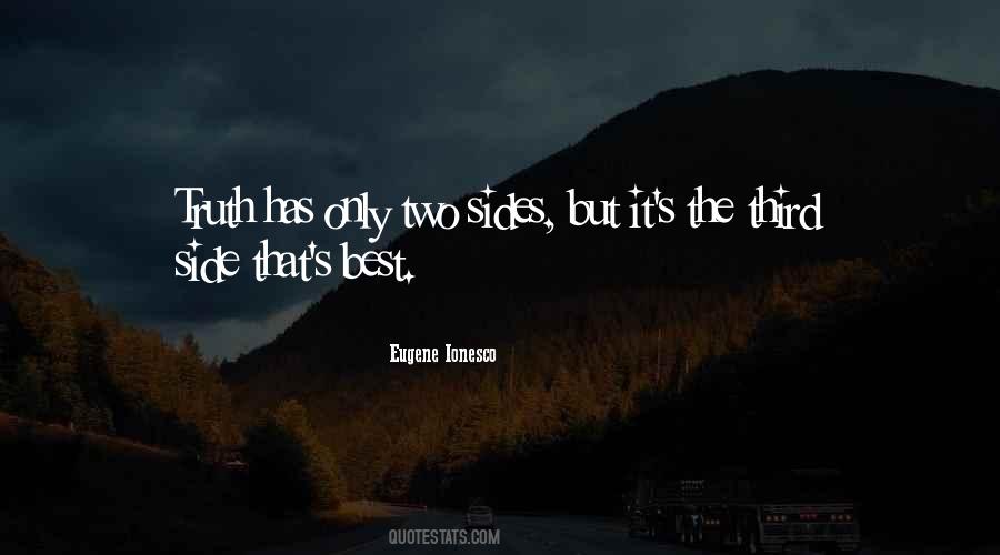 Truth Has Two Sides Quotes #1153557