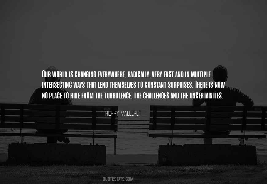 Fast Changing World Quotes #572566