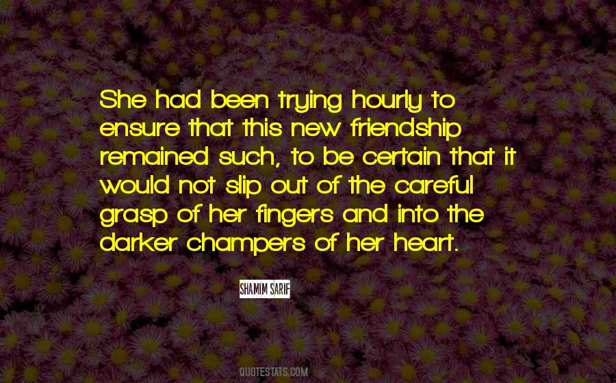 Be Careful Of Love Quotes #1040466