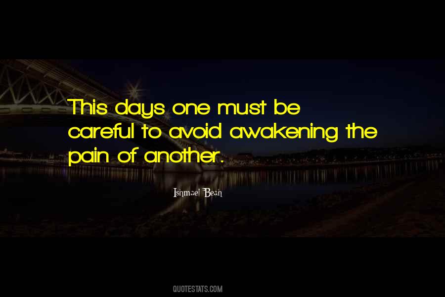 Be Careful Of Love Quotes #1817596