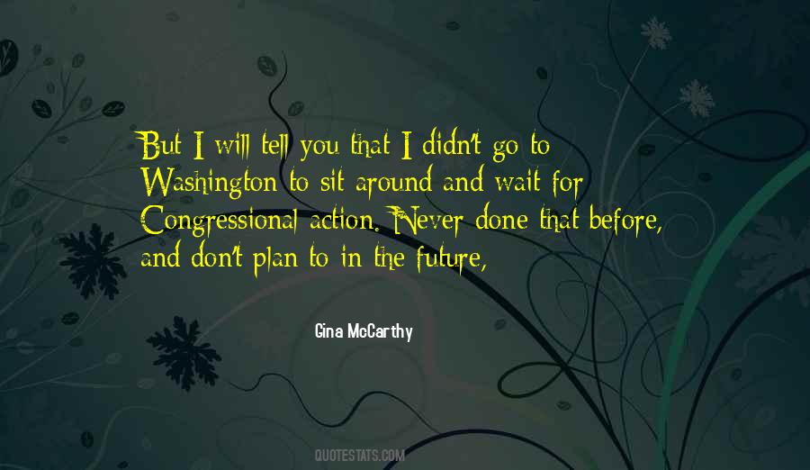 Quotes About Future Action #1284815