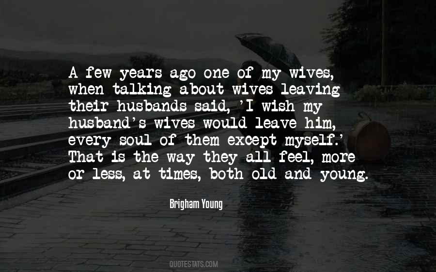 The Way They Leave Quotes #1506667