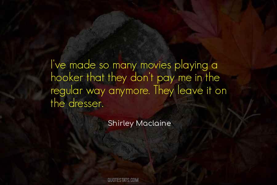 The Way They Leave Quotes #1749610