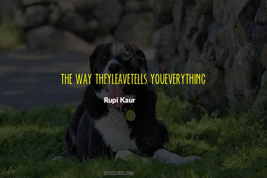 The Way They Leave Quotes #585166