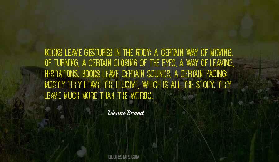 The Way They Leave Quotes #883844