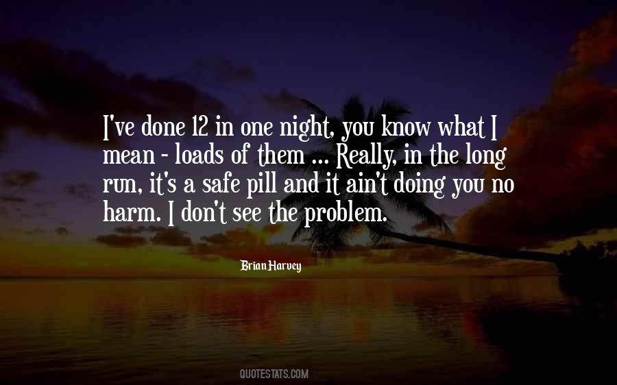 Quotes About A Long Night #1324828