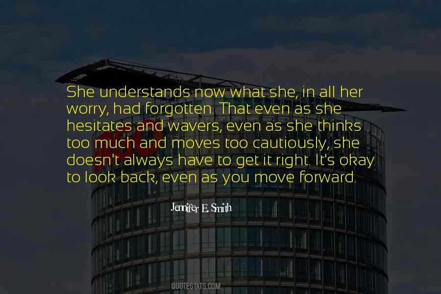 You Have To Move Forward Quotes #1625529