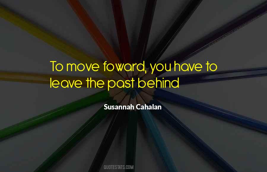 You Have To Move Forward Quotes #1717337