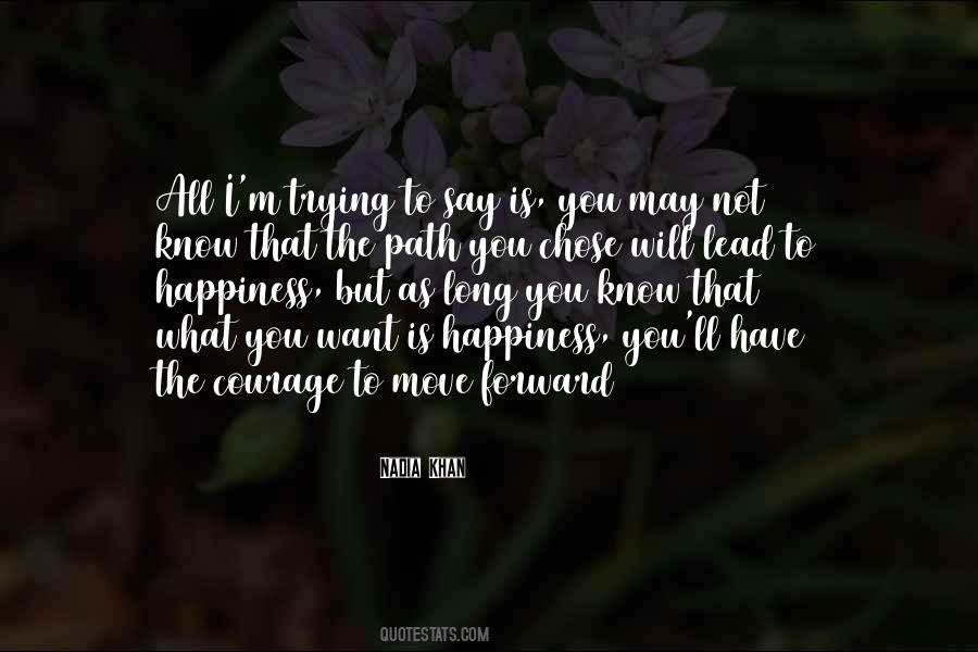 You Have To Move Forward Quotes #469968