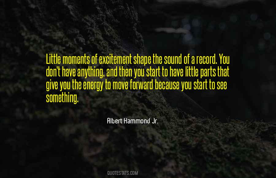 You Have To Move Forward Quotes #822177