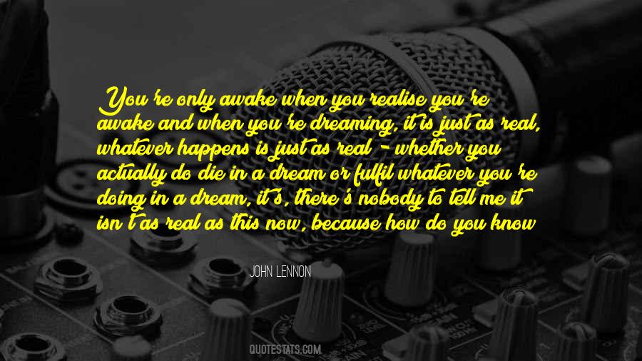 Realise Your Dream Quotes #836006
