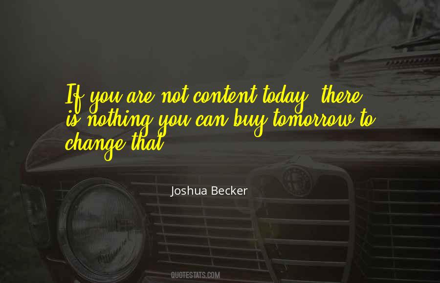 Not Content Quotes #1274682