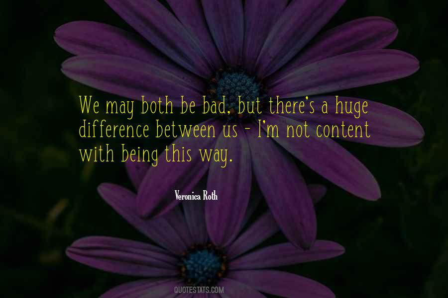 Not Content Quotes #1724798