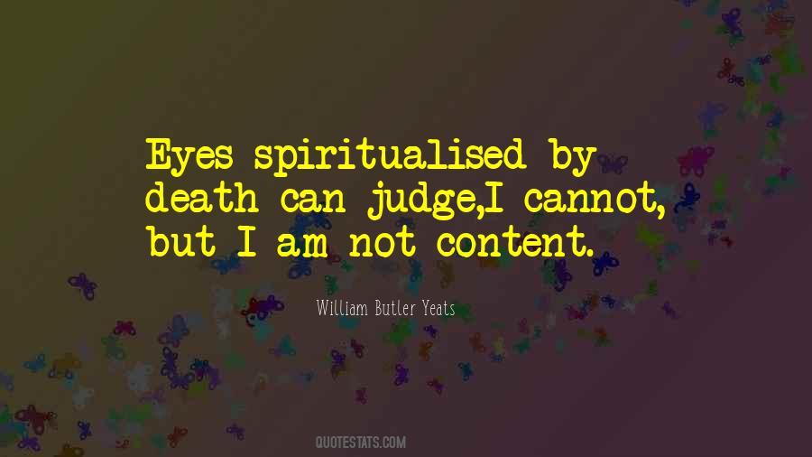 Not Content Quotes #923700