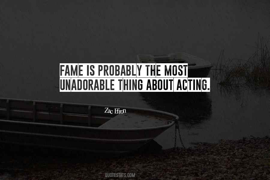 Quotes About Fame Is #1106983