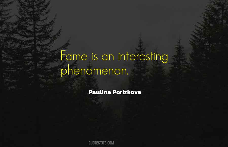 Quotes About Fame Is #1128668