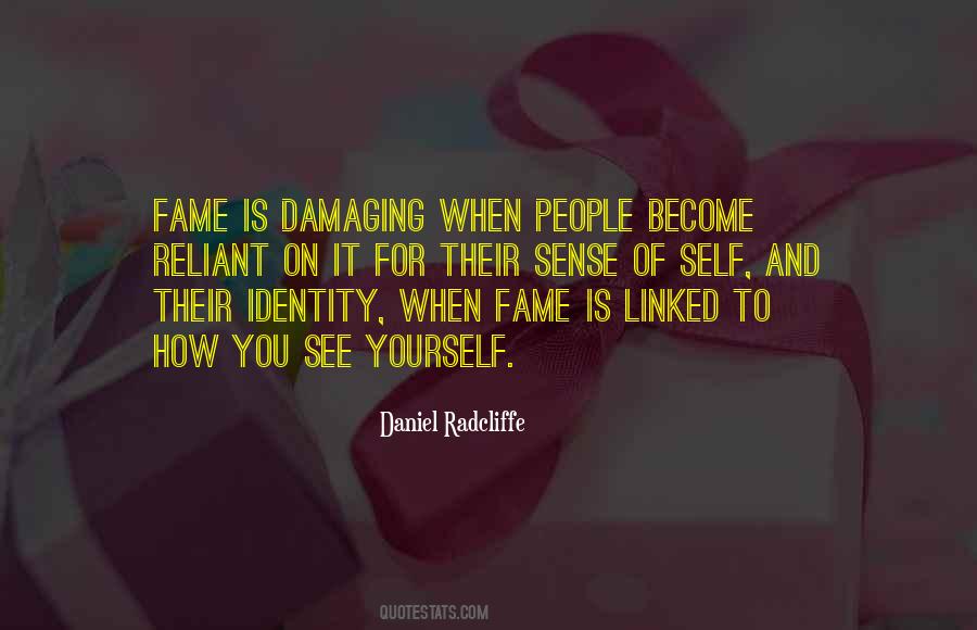 Quotes About Fame Is #1166536