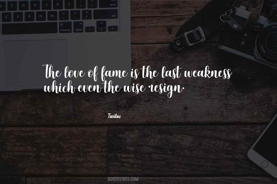 Quotes About Fame Is #1651599