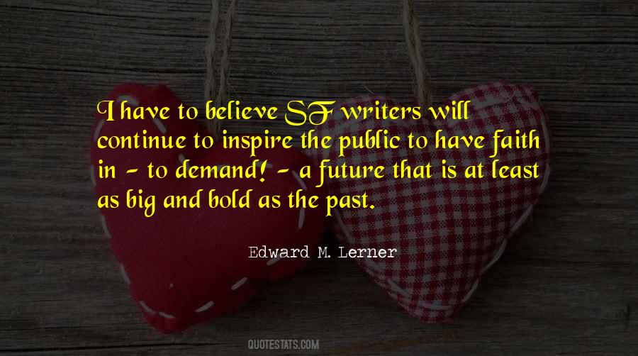 I Believe In Faith Quotes #1037757