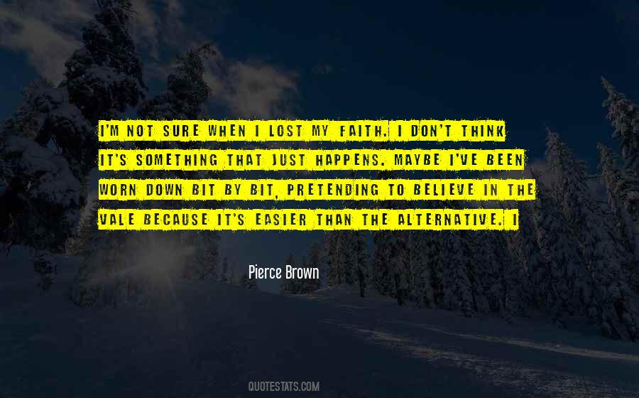 I Believe In Faith Quotes #1166777