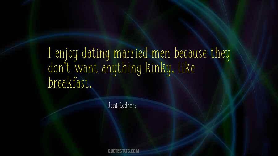 Dating Married Men Quotes #1142179
