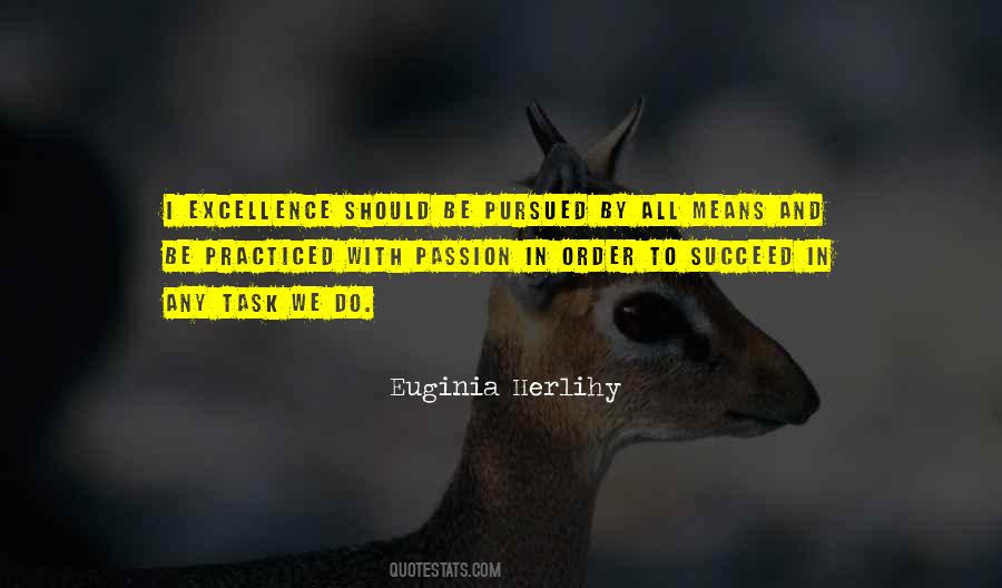 Passion And Excellence Quotes #162049