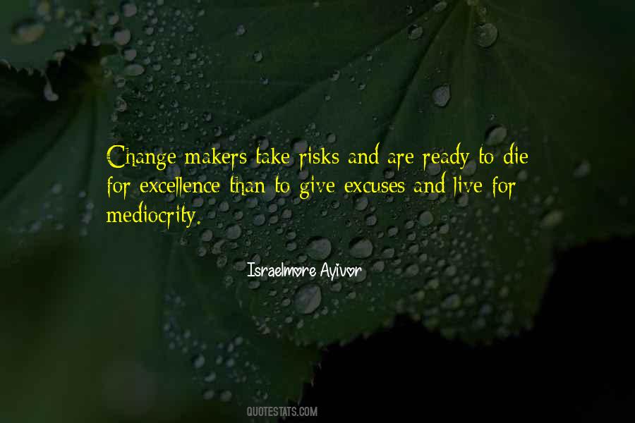 Passion And Excellence Quotes #1745799