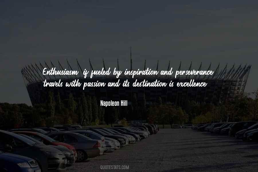 Passion And Excellence Quotes #416772