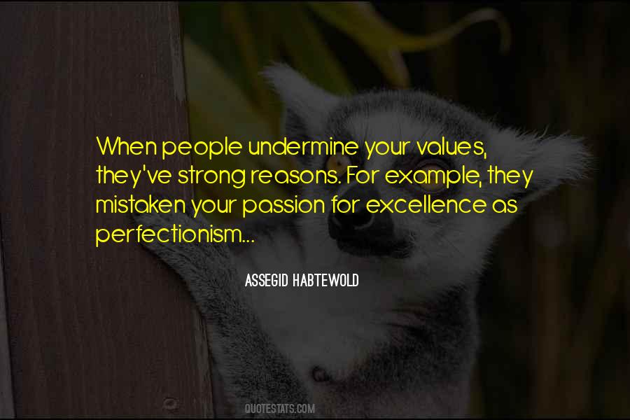 Passion And Excellence Quotes #688503