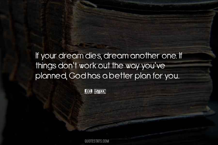 What God Has Planned For You Quotes #158894