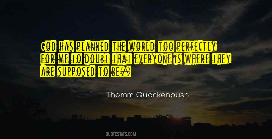 What God Has Planned For You Quotes #74537