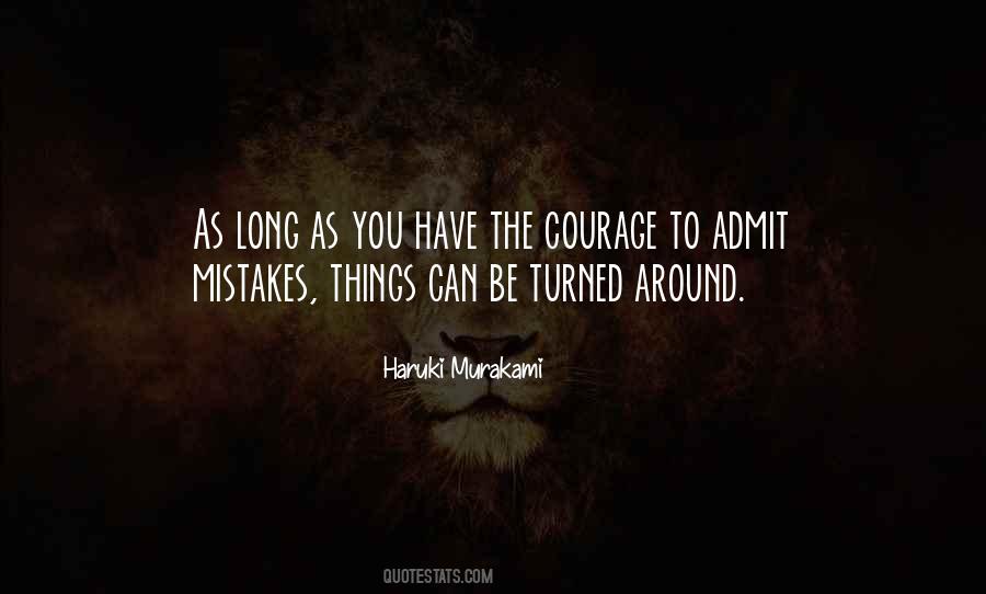 You Have Courage Quotes #117193