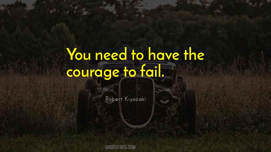 You Have Courage Quotes #80726