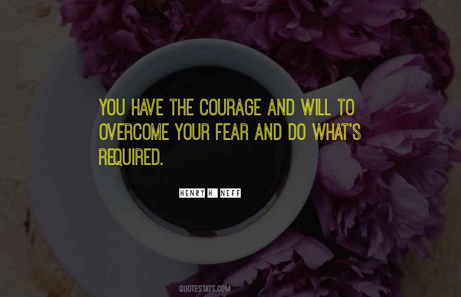 You Have Courage Quotes #973594