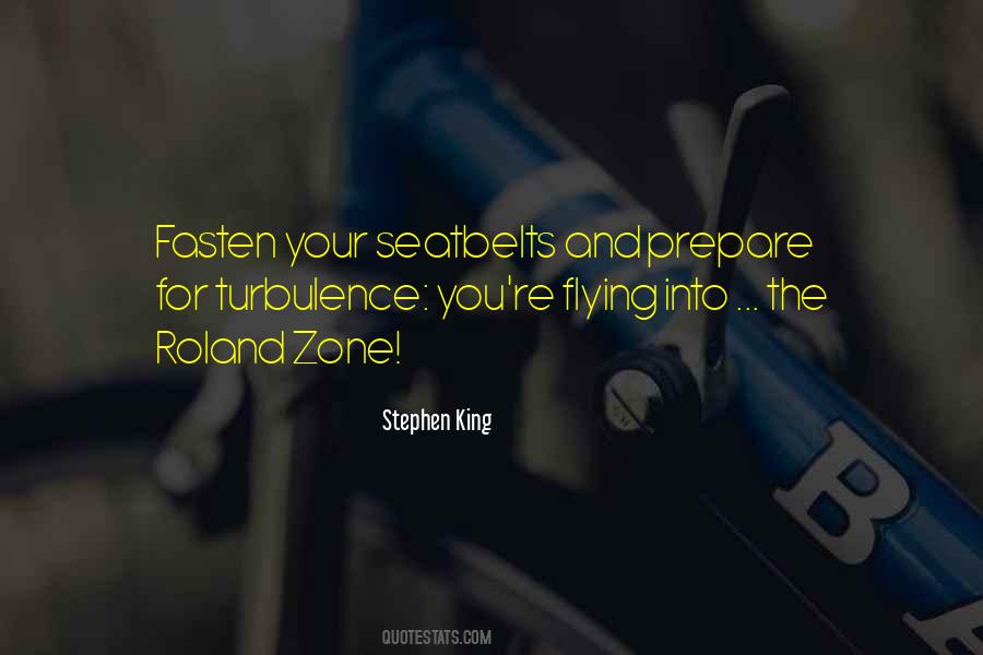 Fasten Your Seatbelts Quotes #1475446