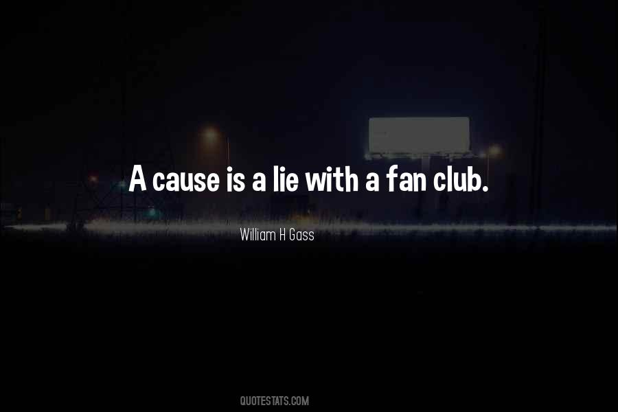I Have A Fan Club Quotes #422030