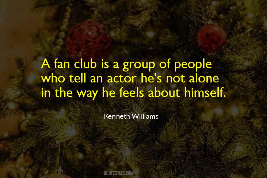 I Have A Fan Club Quotes #926001