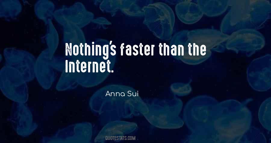 Faster Internet Quotes #1591278