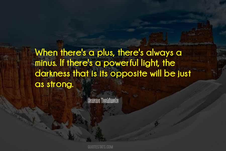 There Will Always Be Light Quotes #1096827