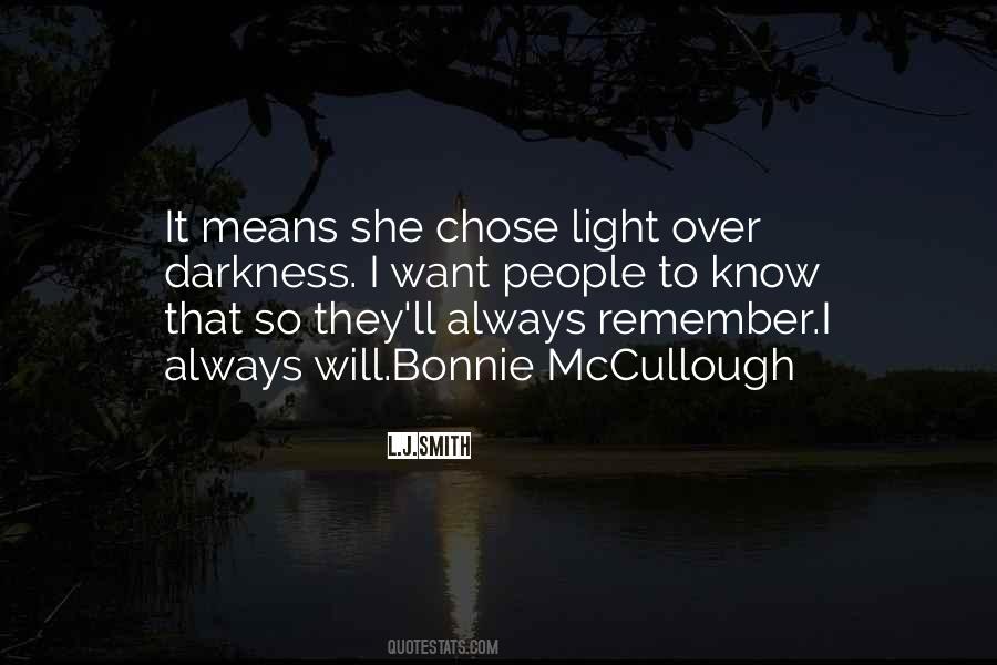 There Will Always Be Light Quotes #123454